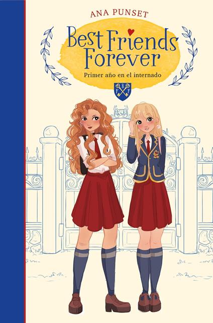 Best Friends Forever 1 - Primer año en el internado - Punset Ana - ebook