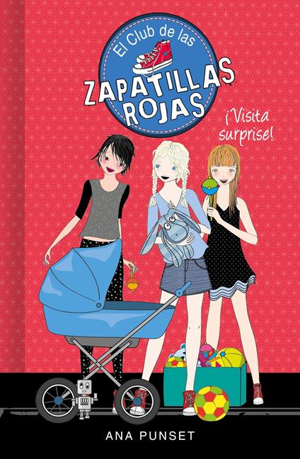 El Club de las Zapatillas Rojas 17 - ¡Visita surprise! - Punset Ana - ebook