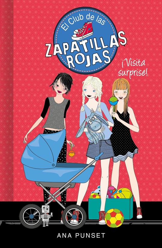 El Club de las Zapatillas Rojas 17 - ¡Visita surprise! - Punset Ana - ebook