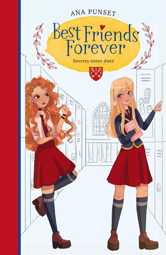Secrets entre dues (Best Friends Forever 2) - Punset Ana,Núria Parés Sellarès - ebook