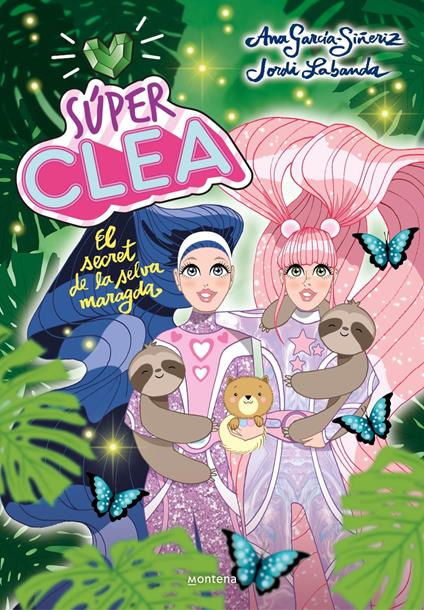 Súper Clea! 3 - Súper Clea 3. El secret de la selva maragda - Ana García-Siñeriz,Jordi Labanda - ebook