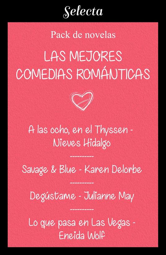 Mejores comedias románticas (Pack con: A las ocho, en el Thyssen | Savage & Blue | Degústame | Lo que pasa en Las Vegas)