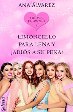 Limoncello para Lena y ¡adiós a su pena! (Ebrias de amor 6)