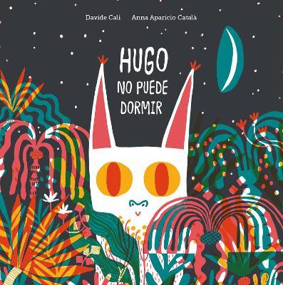 Hugo no puede dormir - Davide Calì - copertina