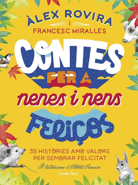 Contes per a nenes i nens feliços - Francesc Miralles,Álex Rovira,Lluís Delgado Picó - ebook