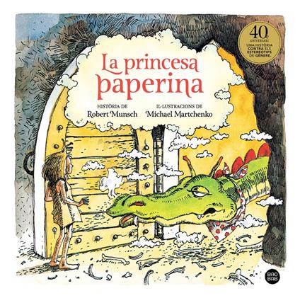 La princesa paperina - Michael Martchenko,Robert Munsch,Anna Puente Llucià - ebook