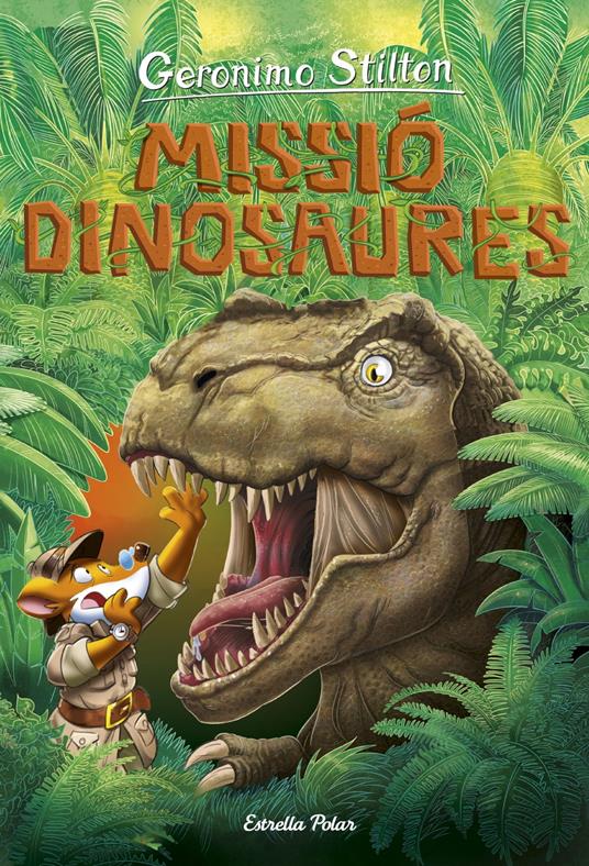 Viatge en el temps 11. Missió dinosaures - Gerónimo Stilton,David Nel·lo - ebook