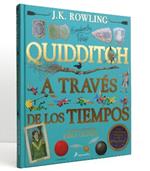 Quidditch a través de los tiempos. Edición ilustrada / Quidditch Through the Ages: The Illustrated Edition
