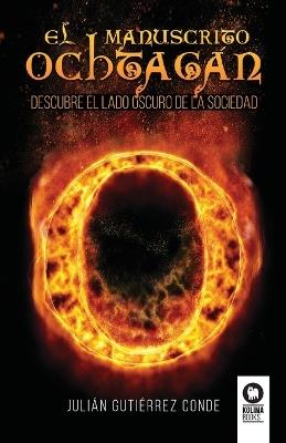 El manuscrito Ochtagán - Julián Gutiérrez Conde - cover