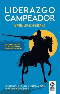 Liderazgo Campeador - María López-Herranz - cover