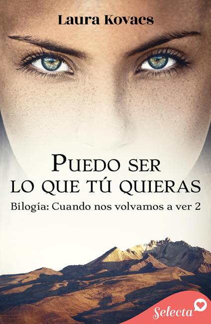 Puedo ser lo que tú quieras (Cuando nos volvamos a ver 2)