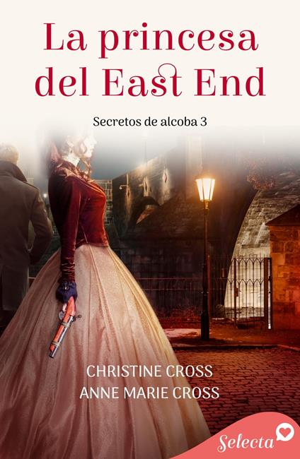 La princesa del East End (Secretos de alcoba 3)