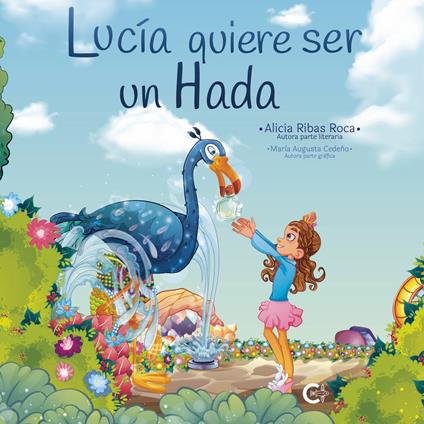 Lucía quiere ser un hada - Alicia Ribas Roca - ebook