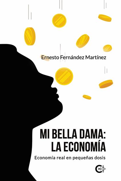 Mi Bella Dama: La Economía