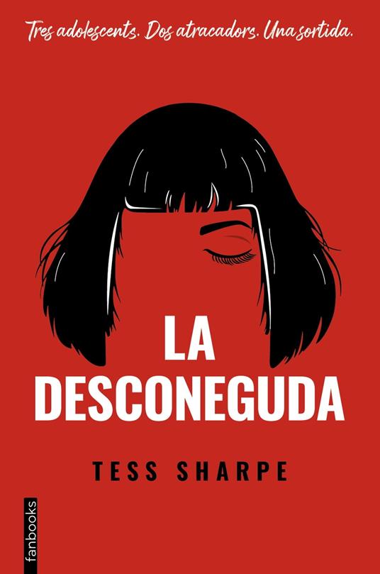 La desconeguda - Tess Sharpe,Aina Labèrnia - ebook