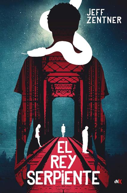 El rey serpiente - Jeff Zentner - ebook