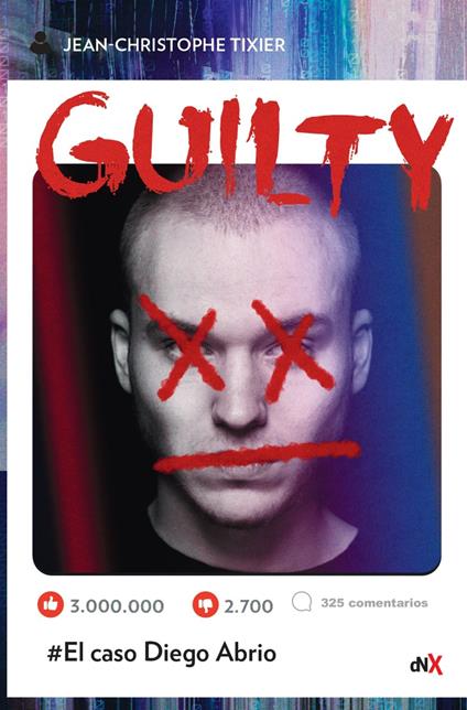 Guilty - Jean Christophe Tixier - ebook