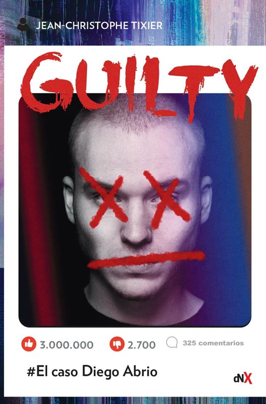 Guilty - Jean Christophe Tixier - ebook