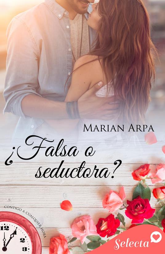 ¿Falsa o seductora? (Contigo a cualquier hora 9)