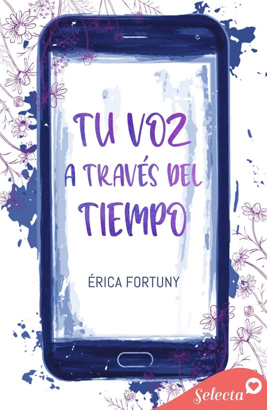 Tu voz a través del tiempo - Érica Fortuny - ebook