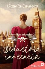 Seductora inocencia (Hijas del pecado 3)