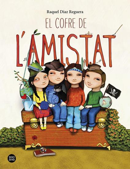 El cofre de l'amistat - Raquel Díaz Reguera,Emma De Porrata Dòria Botey - ebook