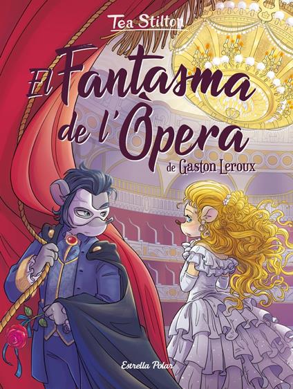 El Fantasma de l'Òpera - Tea Stilton,Maria Llopis Freixas - ebook