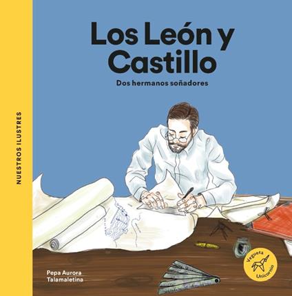 Los León y Castillo. Dos hermanos soñadores