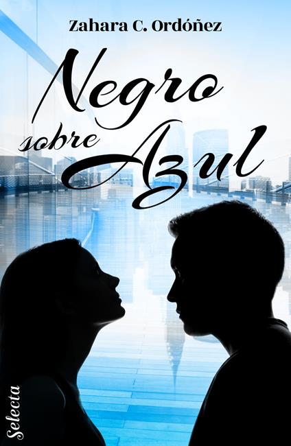 Negro sobre azul - Zahara C. Ordóñez - ebook