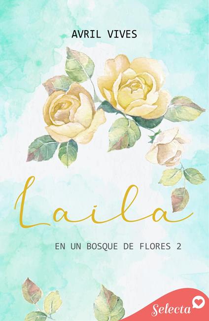 Laila (En un bosque de flores 2) - Avril Vives - ebook