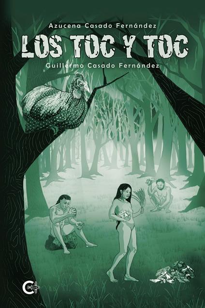 Los Toc y Toc - Azucena Casado  Fernández,Guillermo Casado Fernández - ebook
