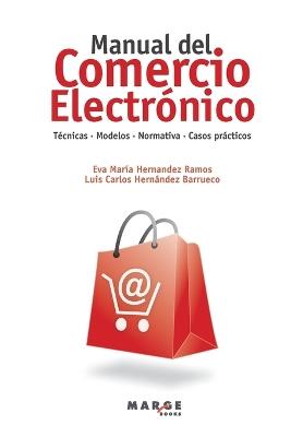 Manual del comercio electrónico - Eva María Hernández Ramos,Luis Carlos Hernández Barrueco - cover