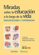 MIRADAS SOBRE LA EDUCACION A LO LARGO DE LA VIDA