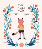 Fox tells a lie. Ediz. a colori