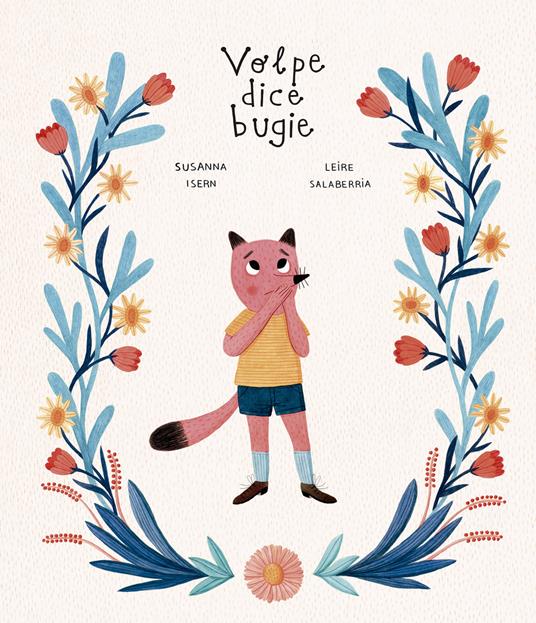 Volpe dice bugie. Ediz. a colori - Susanna Isern,Leire Salaberria - copertina