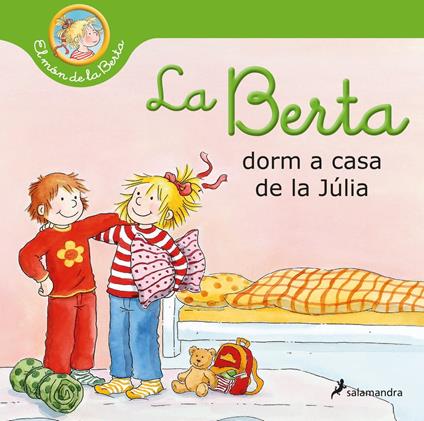 La Berta dorm a casa de la Júlia - Liane Schneider,Laura del Barrio - ebook