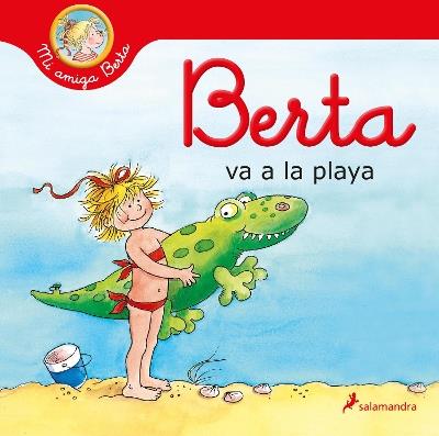 Berta va a la playa / Berta Goes to the Beach - Liane Schneider - cover