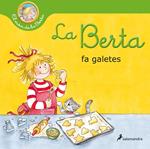 La Berta fa galetes (El món de la Berta)