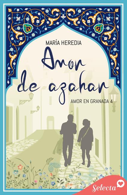 Amor de Azahar (Amor en Granada 4) - María Heredia - ebook