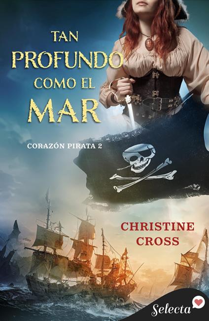Tan profundo como el mar (Bilogía Corazón Pirata 2)