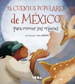 25 Cuentos populares de México para conocer sus orígenes
