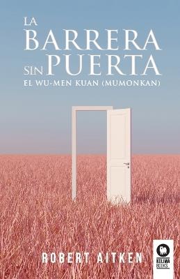 La barrera sin puerta - Aitken Roshi, Robert - cover