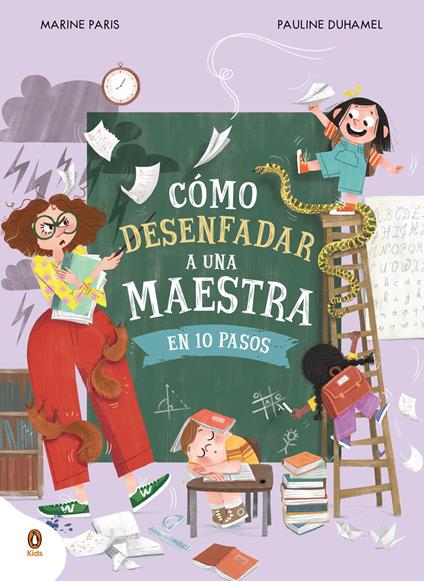 Cómo desenfadar a una maestra en 10 pasos - Marine Paris,Mariola Cortés-Cros - ebook