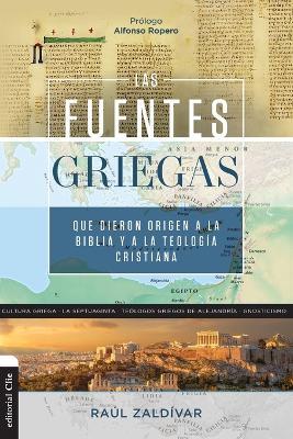 fuentes griegas que dieron origen a la Biblia y a la teología cristiana Softcover Greek Sources That Gave Origin To The Bible And Christian Theology - Raúl Zaldivar - cover