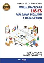 MANUAL PRACTICO DE LAS 5 S PARA GANAR EN CALIDAD Y PRODUCTI