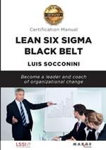 LEAN SIX SIGMA BLACK BELT. CERTIFICATION MANUAL