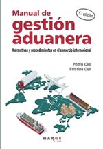 MANUAL DE GESTION ADUANERA:NORMATIVAS PROCEDIMIENTOS