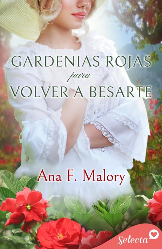 Gardenias rojas para volver a besarte (Los Talbot 3)