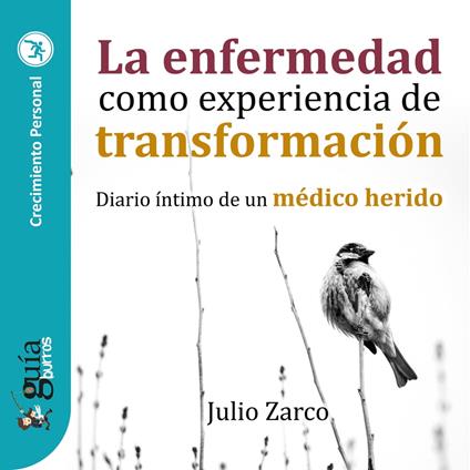 GuíaBurros: La enfermedad como experiencia de transformación