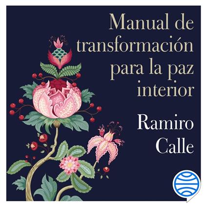 Manual de transformación para la paz interior
